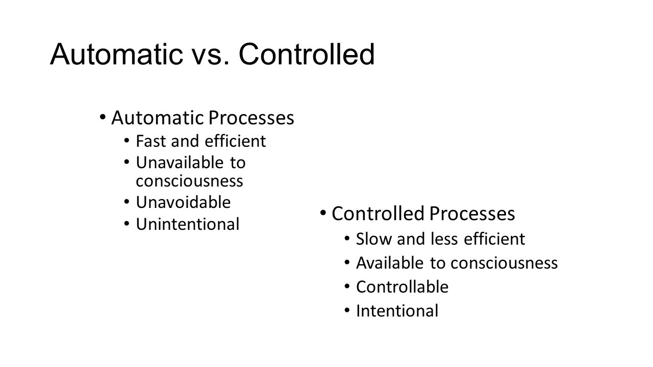 Effects of automatic and controlled processing